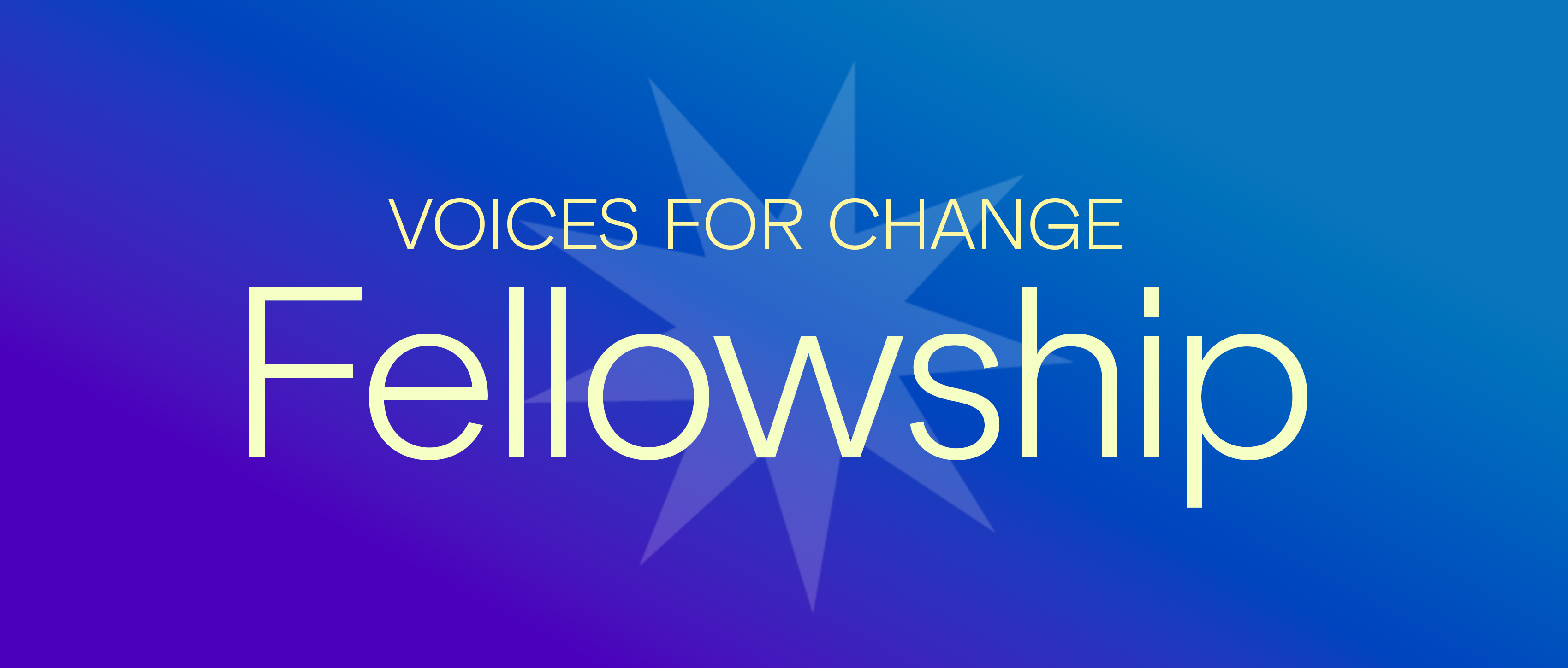 Voices for Change Fellowship
