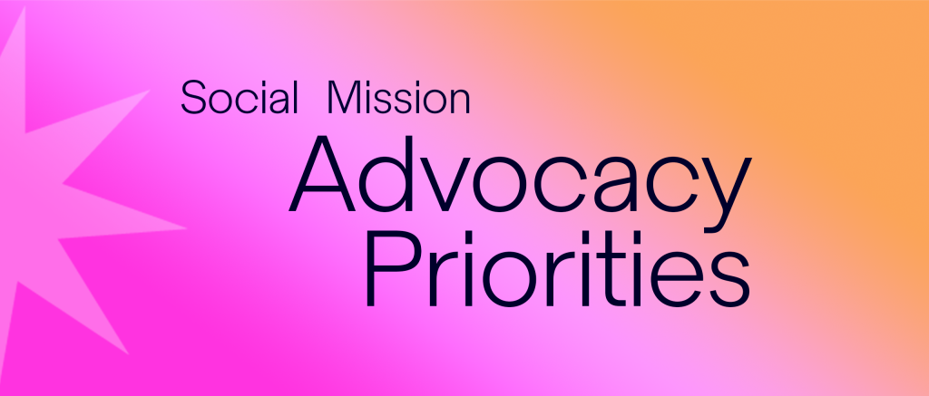 Social Mission Advocacy Priorities