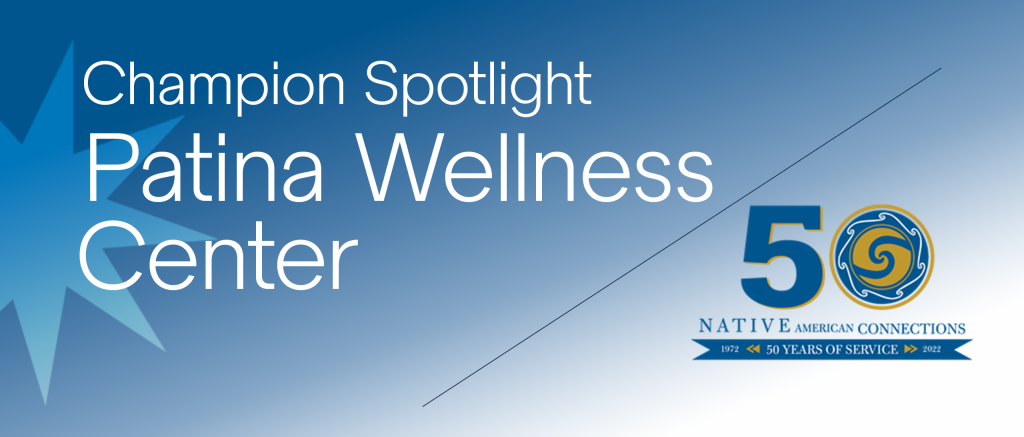 Champion Spotlight: Patina Wellness Center